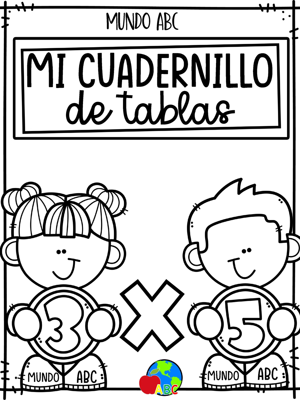 Cuadernillo Tablas DE Multiplicar Linea 1 De Tablas MUNDO ABC