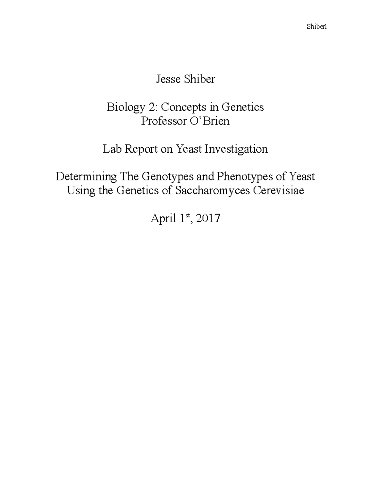 Yeast Lab Report Lab and write up Jesse Shiber Biology 2 Concepts