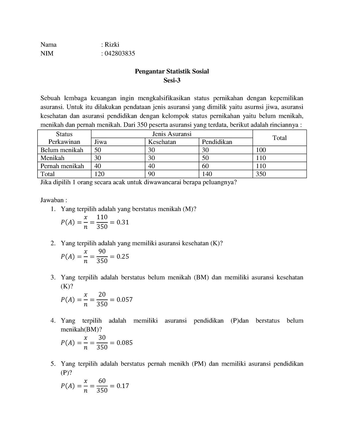 Diskusi 3 Statistik - Nama : Rizki NIM : 042803835 Pengantar Statistik ...