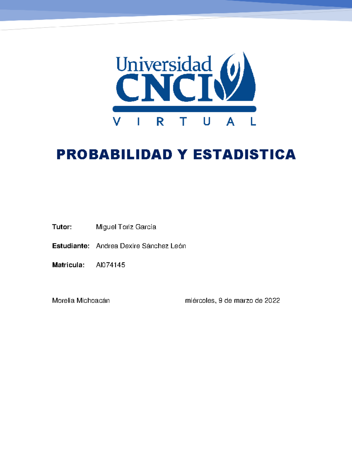 Actividad 1 M3 Probabilidad Y Estadística FLN A - PROBABILIDAD Y ...