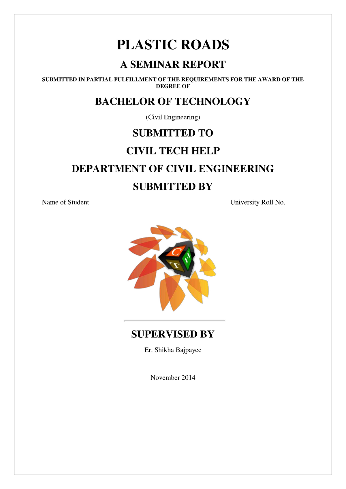 Plastic Roads A Seminar Report Submitted PLASTIC ROADS A SEMINAR