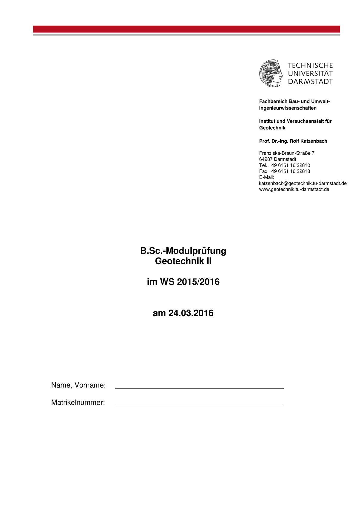 WS 2015 2016 - Klausur - B.-Modulprüfung Geotechnik II Im WS 2015/ Am ...