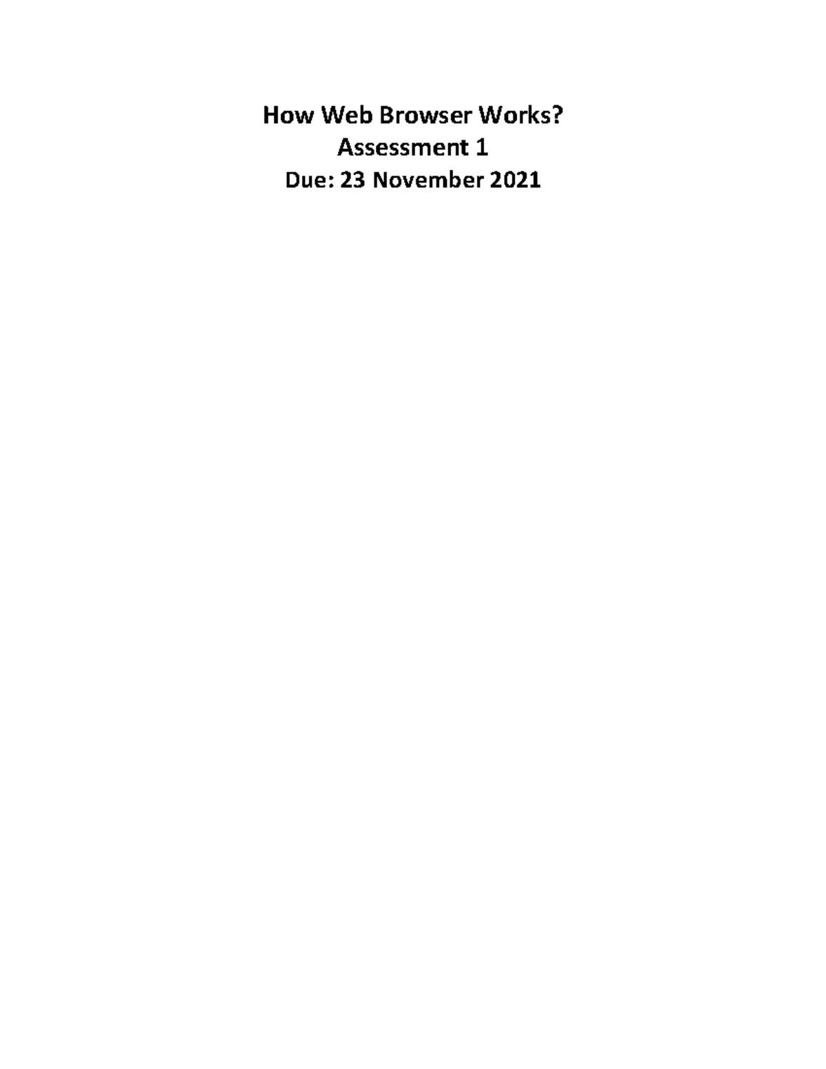 How Web Browser Works - How Web Browser Works? Assessment 1 Due: 23 ...