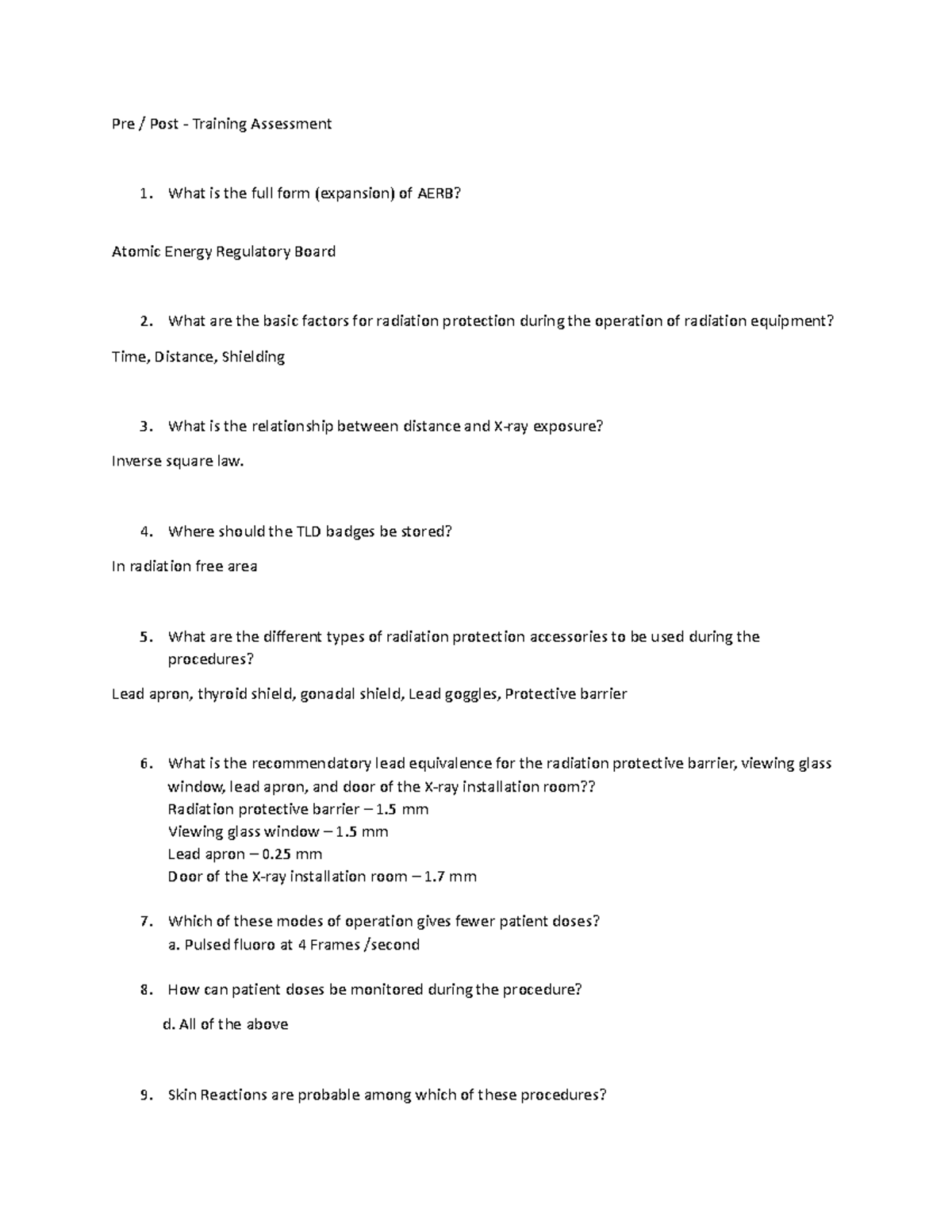 Radiation safety answers Pre / Post Training Assessment 1. What is