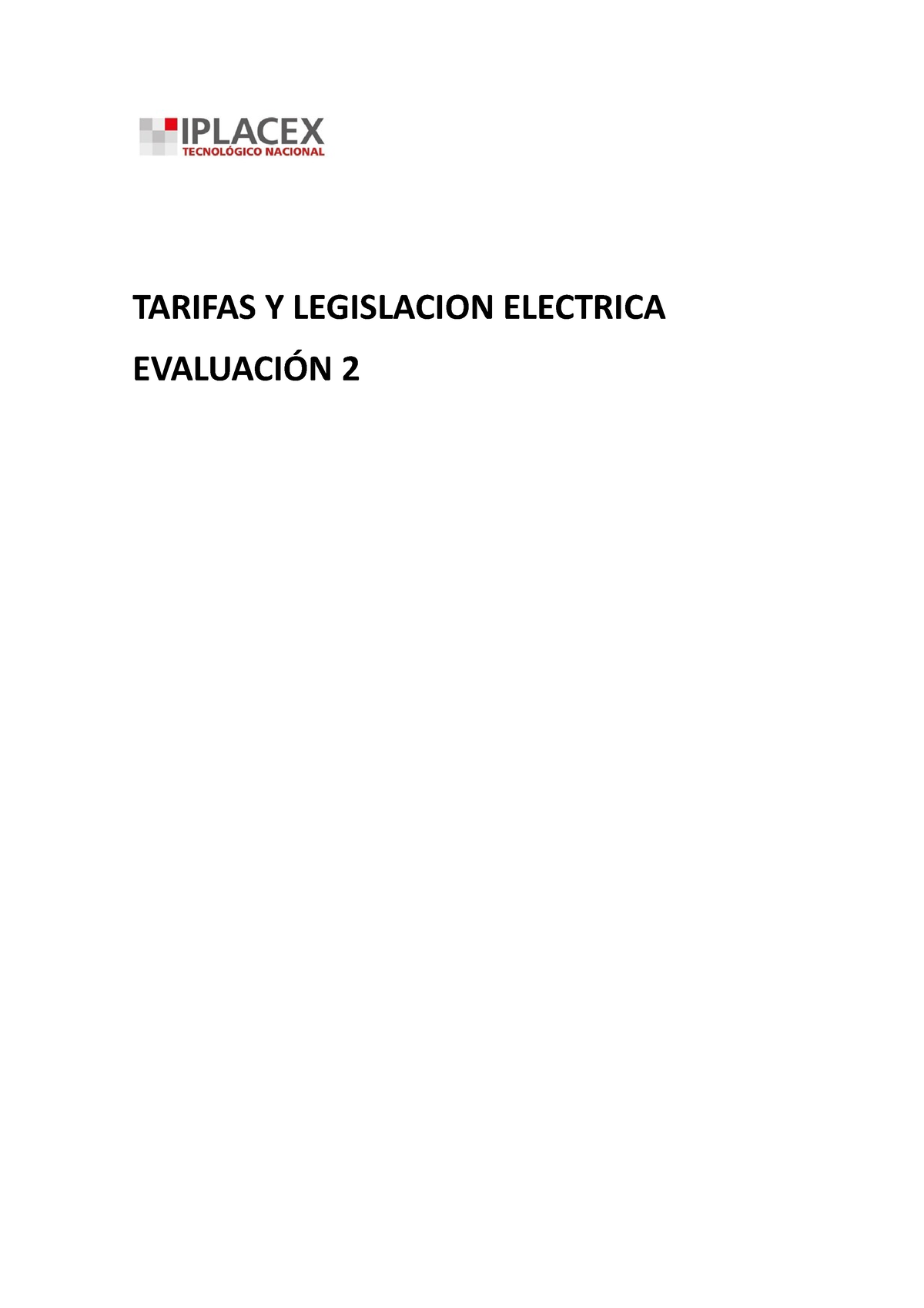 Tarifa Y Legislacion E 2 - TARIFAS Y LEGISLACION ELECTRICA EVALUACIÓN 2 ...