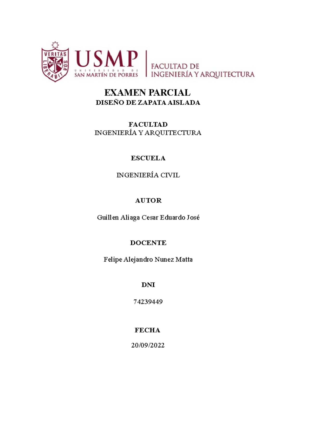 Examen Parcial Eduardo Guillen - EXAMEN PARCIAL DISEÑO DE ZAPATA ...