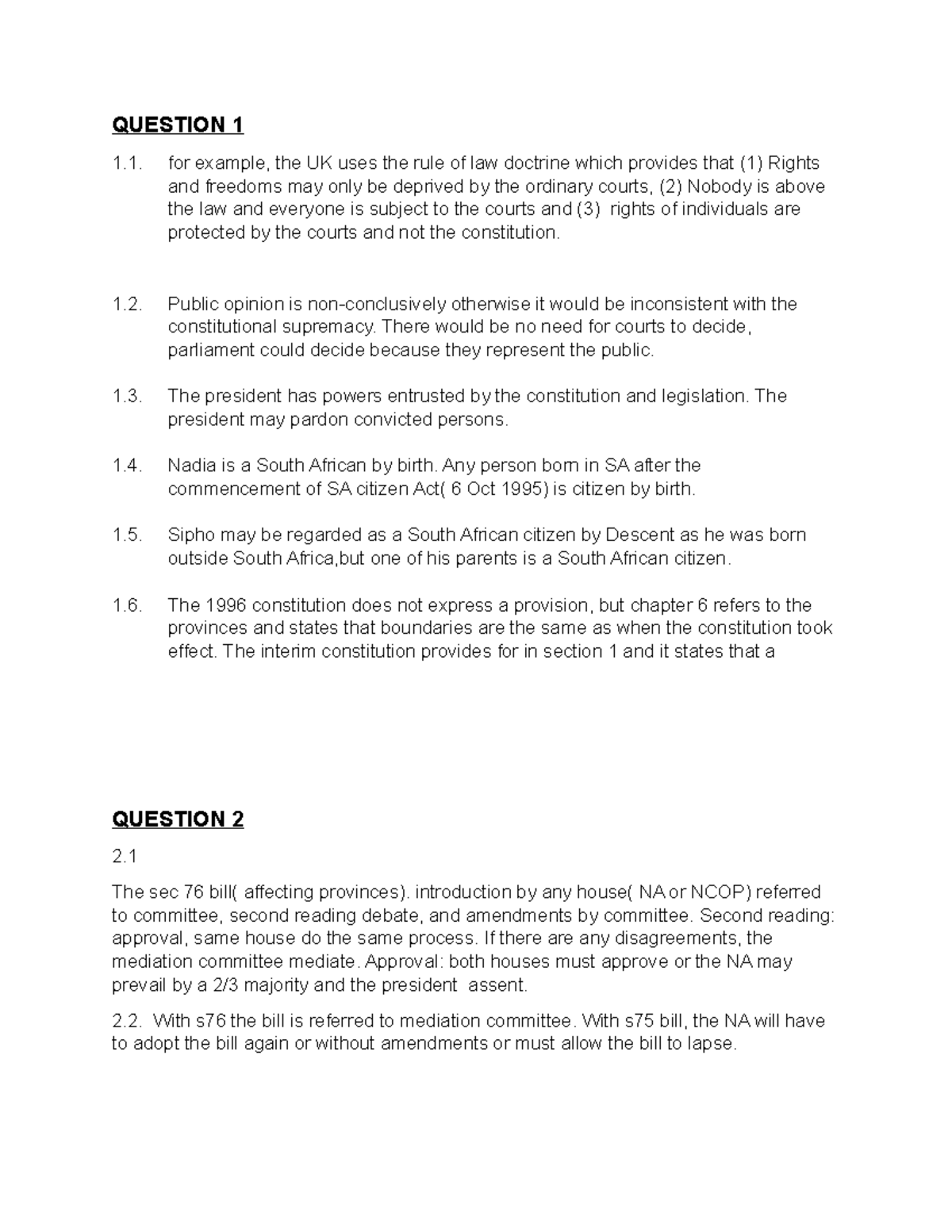 Constitutional law Exam QUESTION 1 for example, the UK uses the rule
