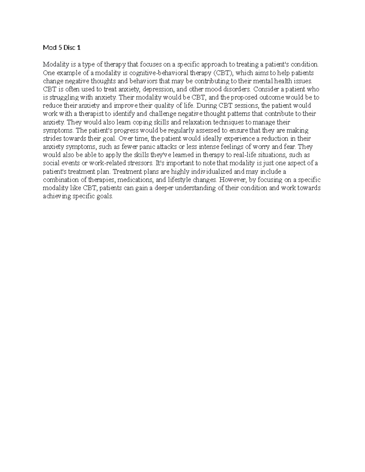 Mod 5 Disc 1 - Discussion - Mod 5 Disc 1 Modality is a type of therapy ...
