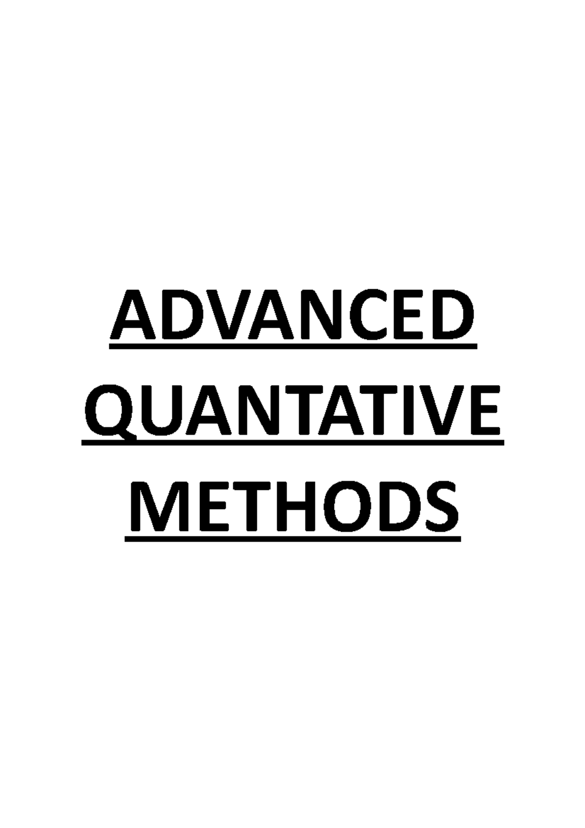 Advanced QM lecture 1 - ADVANCED QUANTATIVE METHODS (Lecture 1) Simple ...