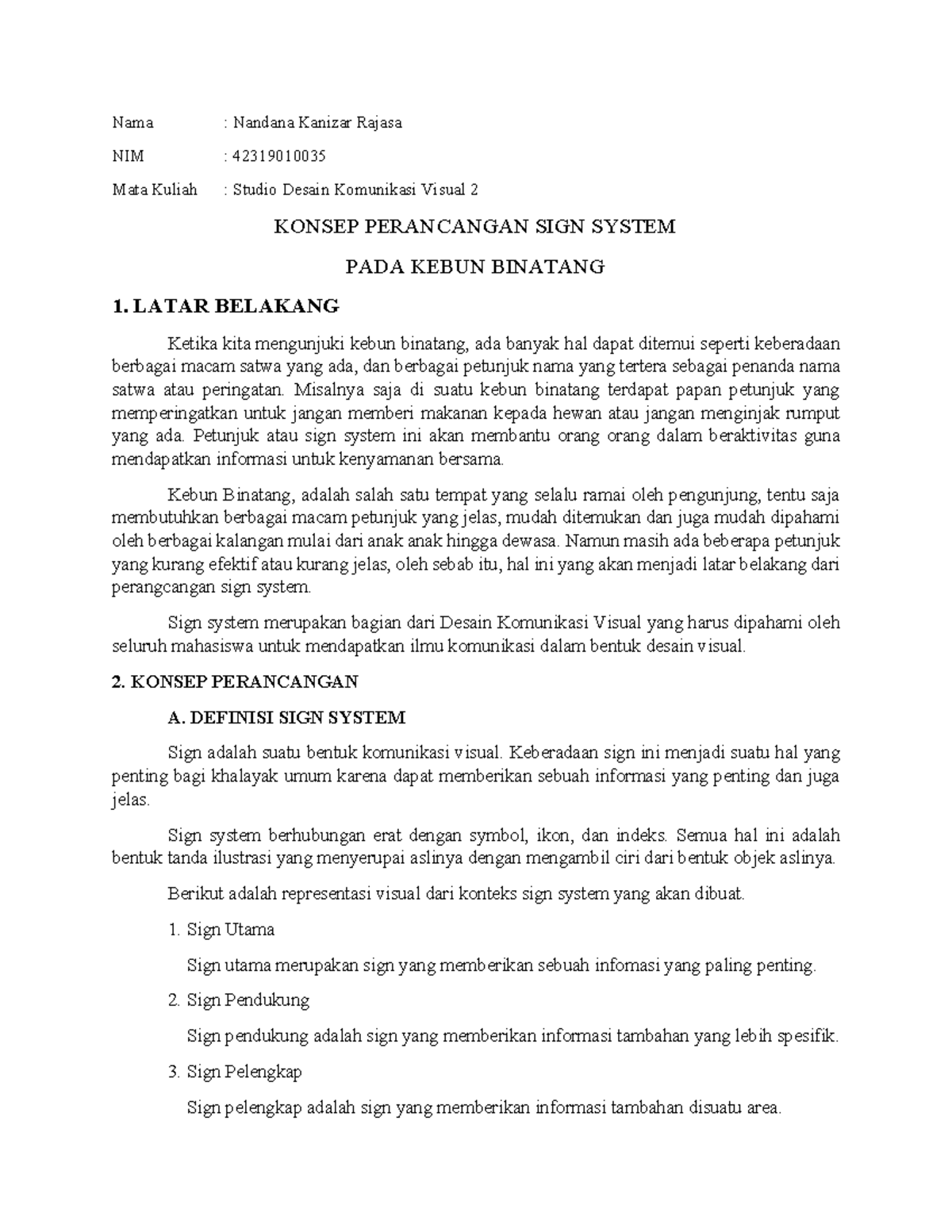 Konsep perancangan sign system - Nama : Nandana Kanizar Rajasa NIM ...