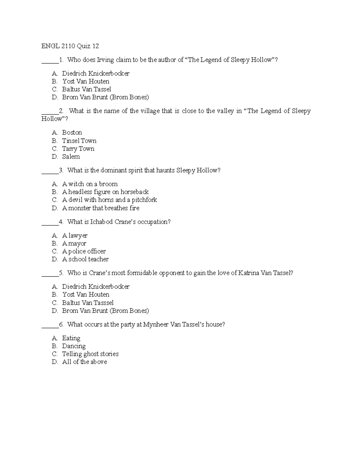 ENGL+2110,+Quiz+12 - ENGL 2110 Quiz 12 _____1. Who does Irving claim to ...