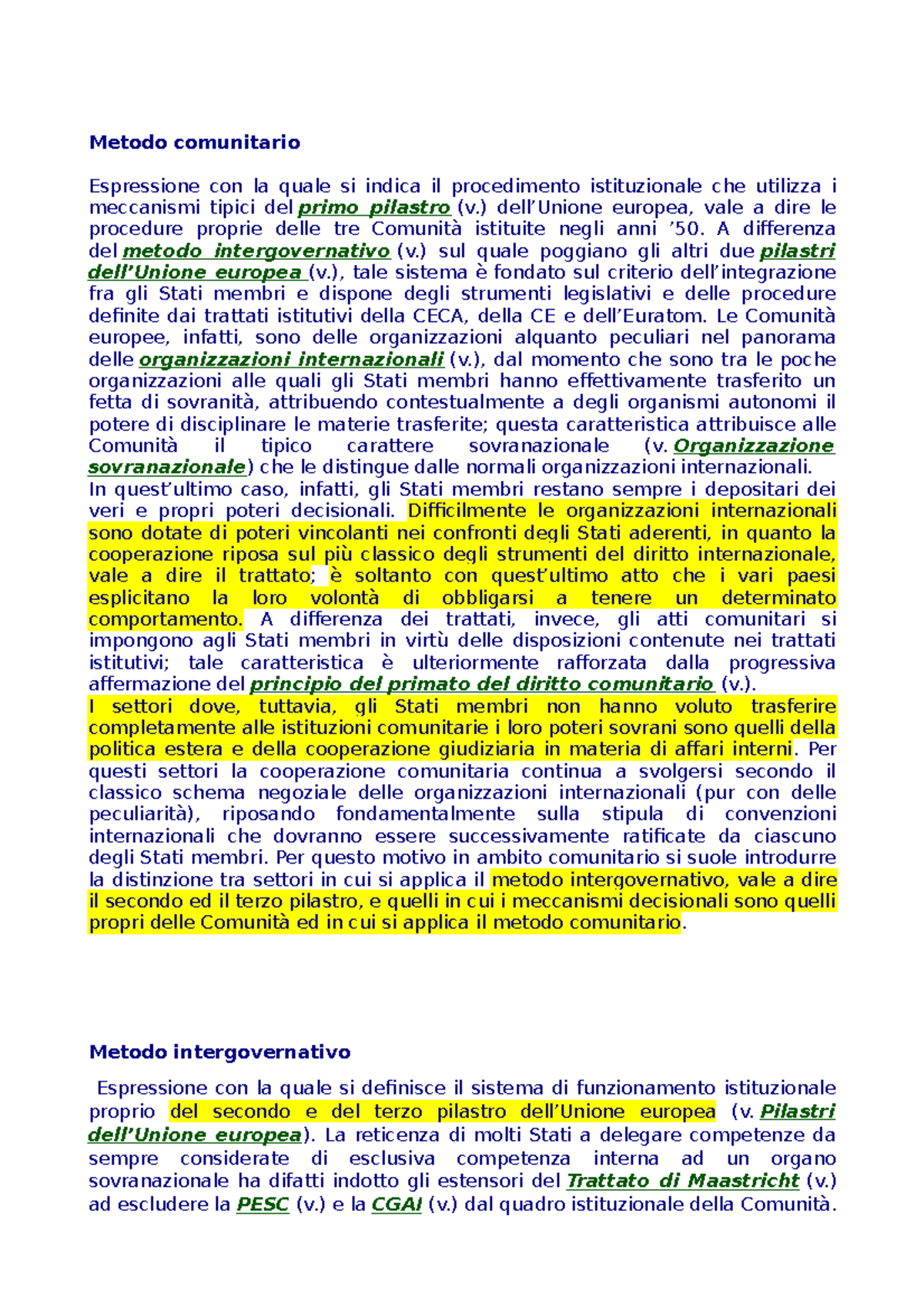 Metodo comunitario e intergovernativo Metodo comunitario Espressione