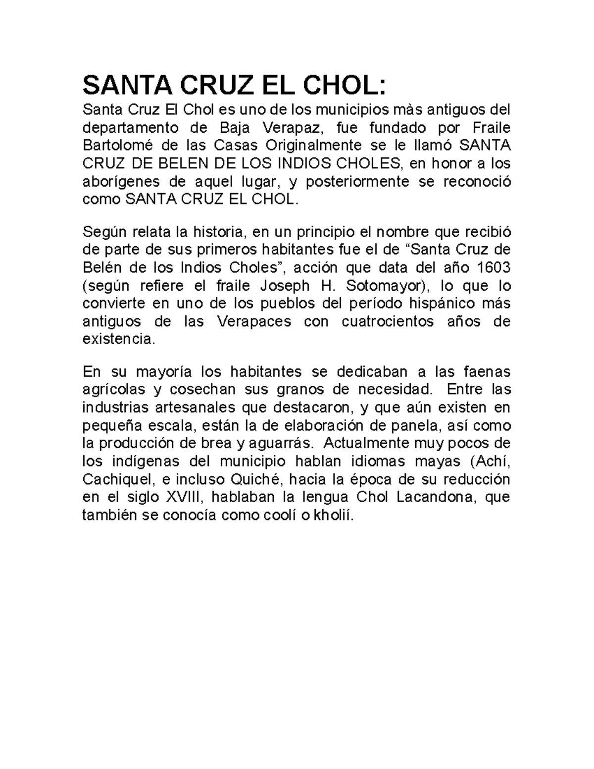 Historia DE EL CHOL - SANTA CRUZ EL CHOL: Santa Cruz El Chol es uno de ...