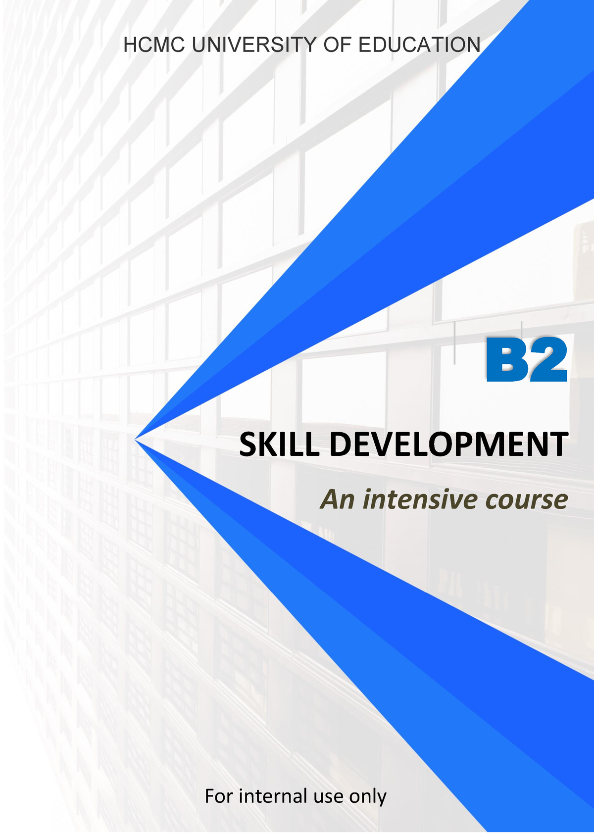 B2 Skill Development - Tiếng Anh - B SKILL DEVELOPMENT An Intensive ...