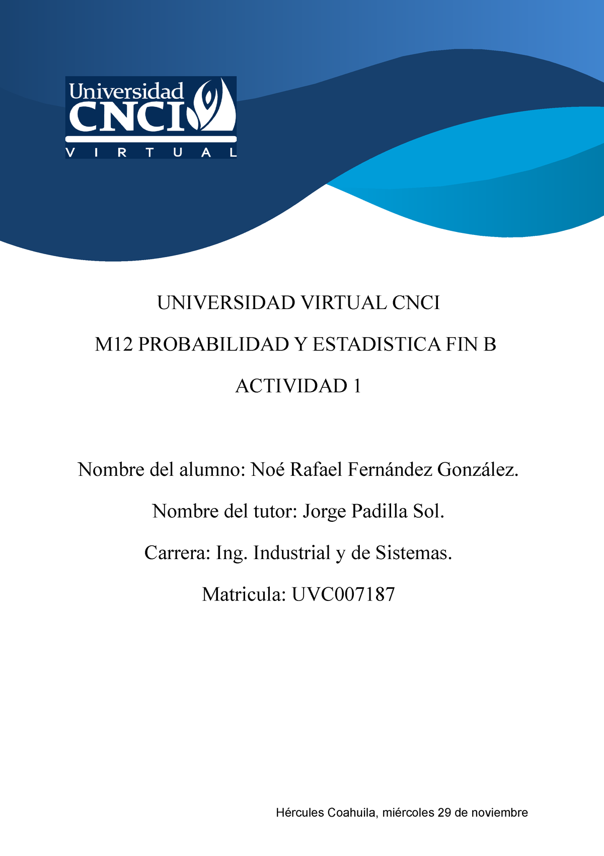 01.- Actividad 1 M12 Probabilidad Y Estadistica FIN B - UNIVERSIDAD ...