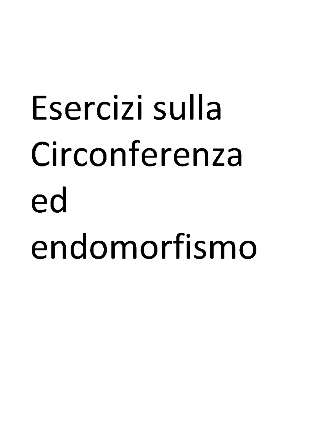 Esercizi Sulla Circonferenza Ed Endomorfismo - Esercizi Sulla ...