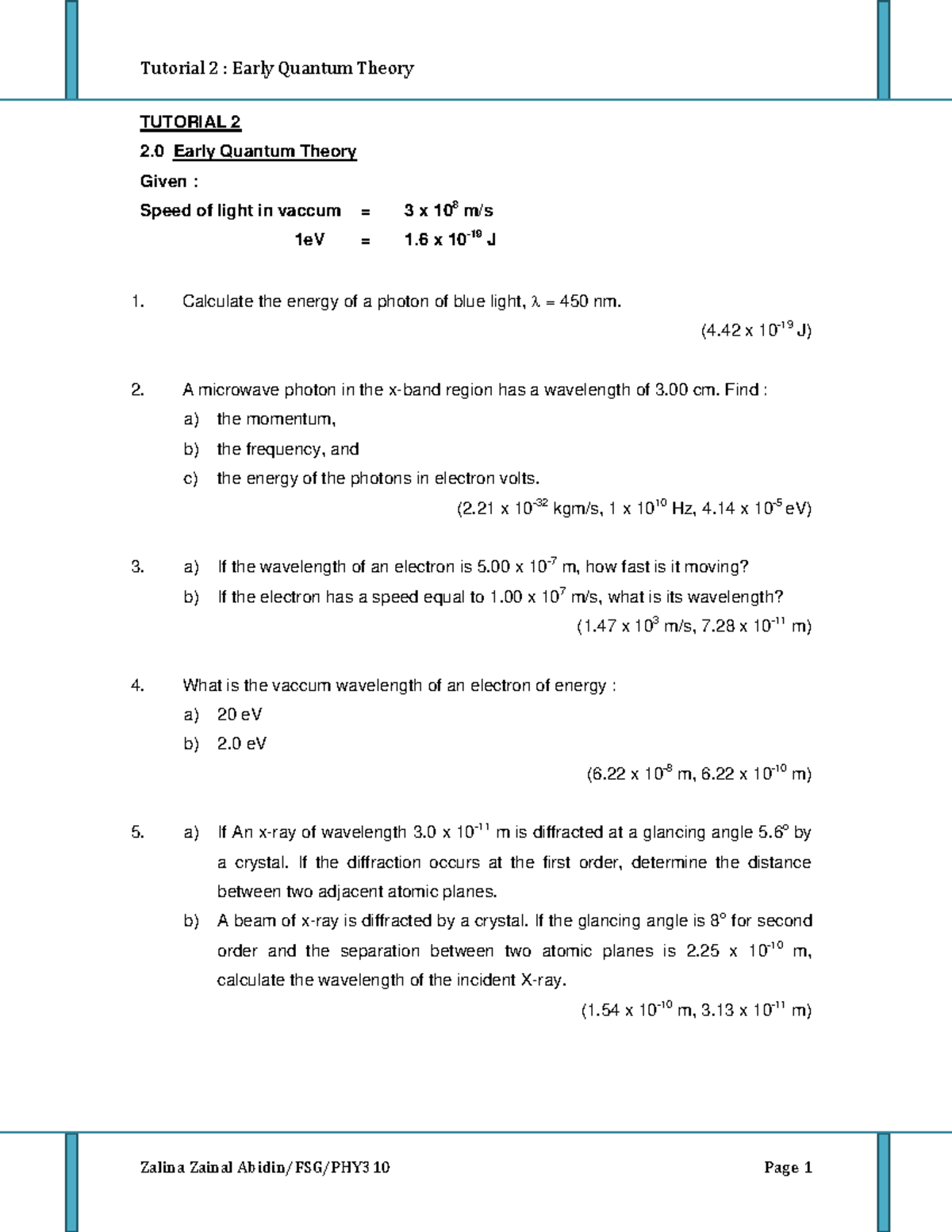 Tutorial 2 PHY310 - Tutorial 2 : Early Quantum Theory Zalina Zainal ...