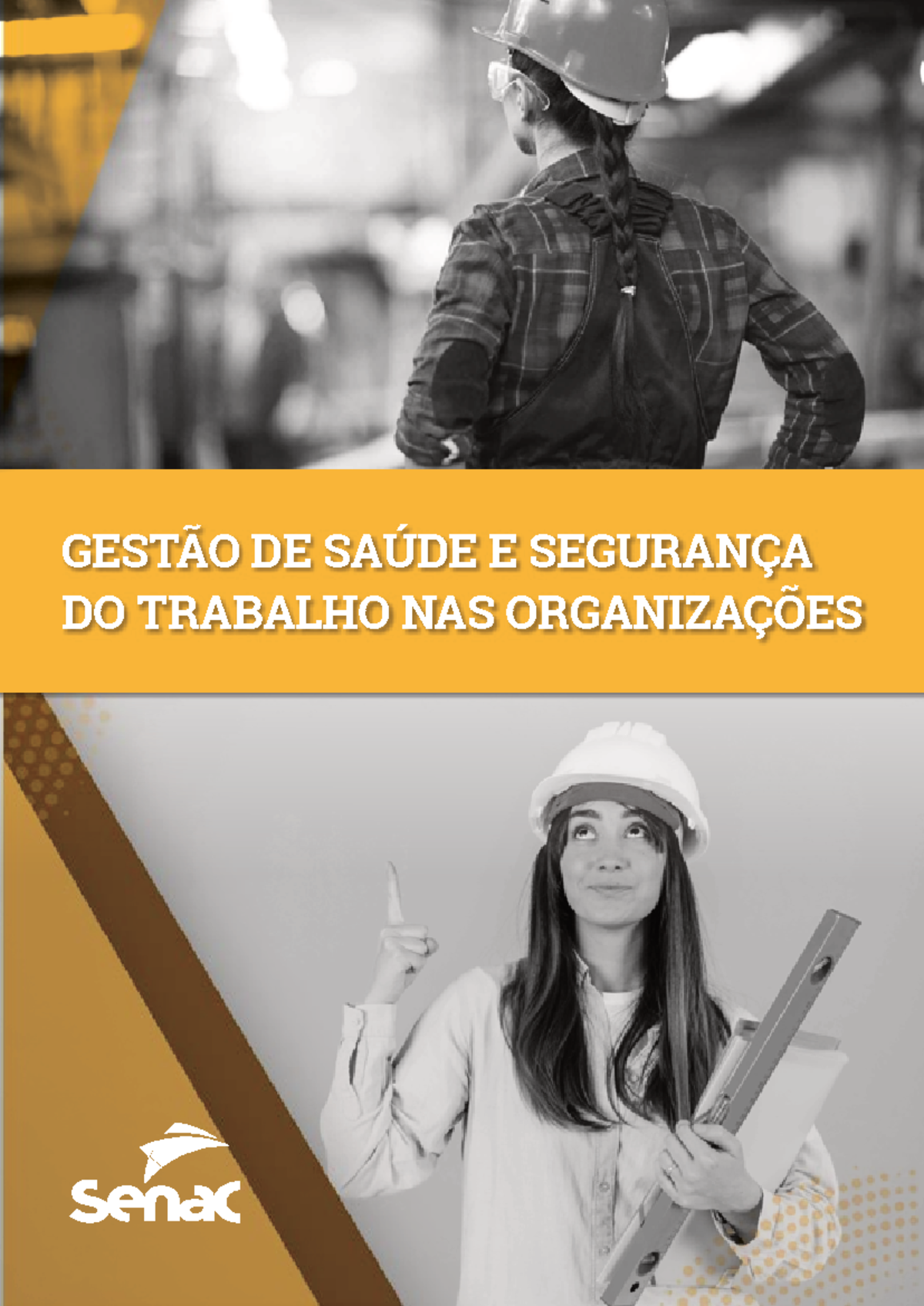Gestao saude segurança do trabalhp - GESTÃO DE SAÚDE E SEGURANÇA DO ...