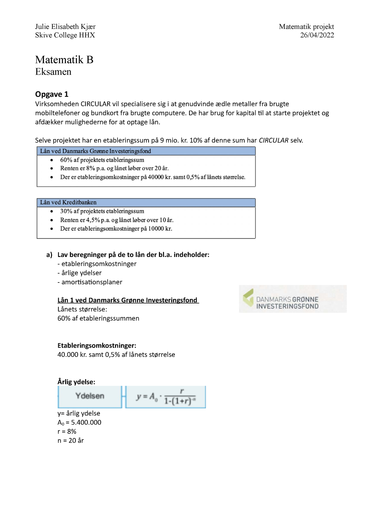 Matematik B - Eksamen - Skive College HHX 26/04/ Matematik B Eksamen ...