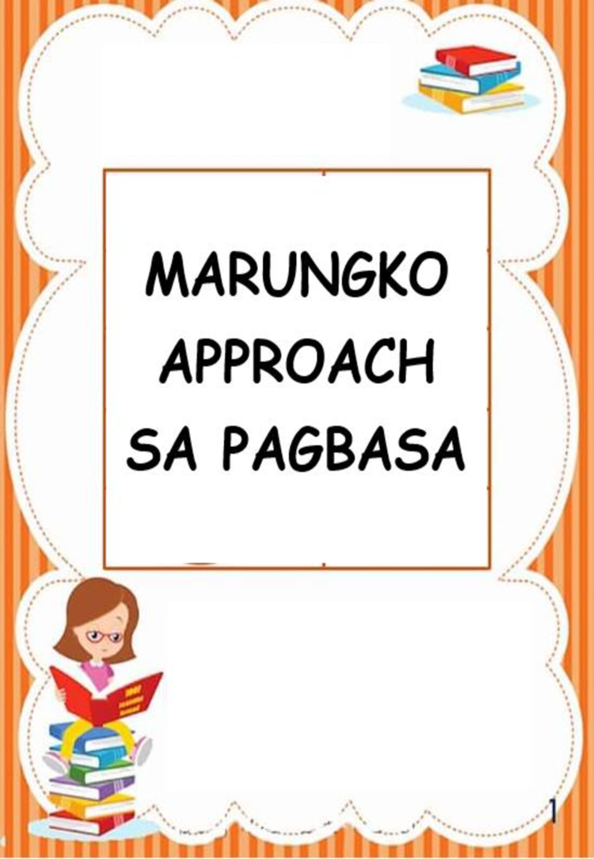 Marungko Approach SA Pagbasa - MARUNGKO APPROACH SA PAGBASA MARUNGKO ...