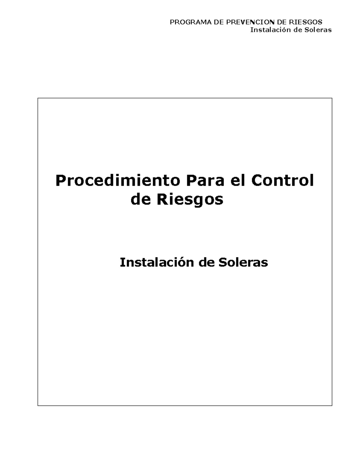 P.T.S Instalación De Soleras - Procedimiento Para El Control De Riesgos ...