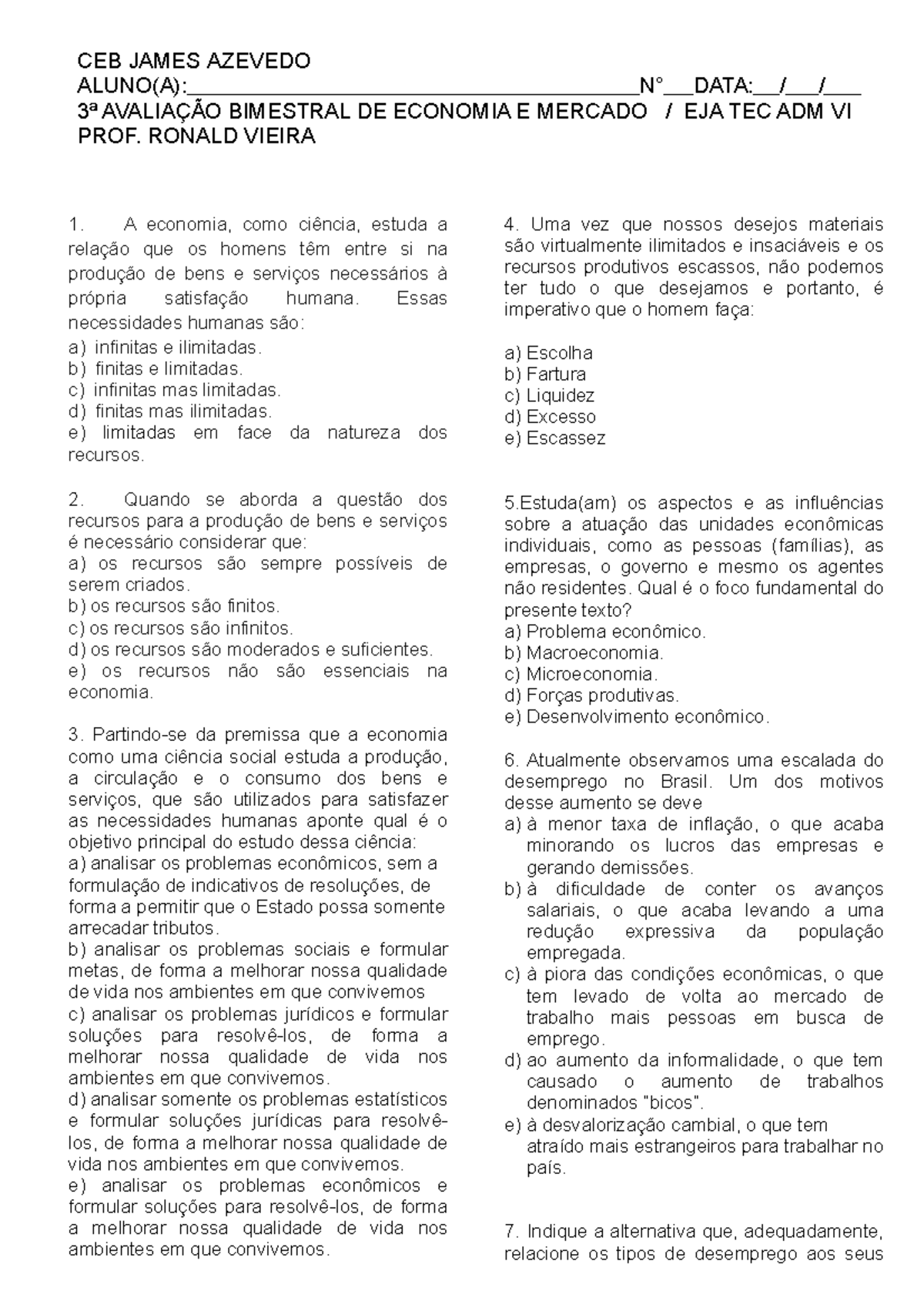 3ª Avaliação Bimestral DE Economia EJA TEC VI - CEB JAMES AZEVEDO ALUNO ...