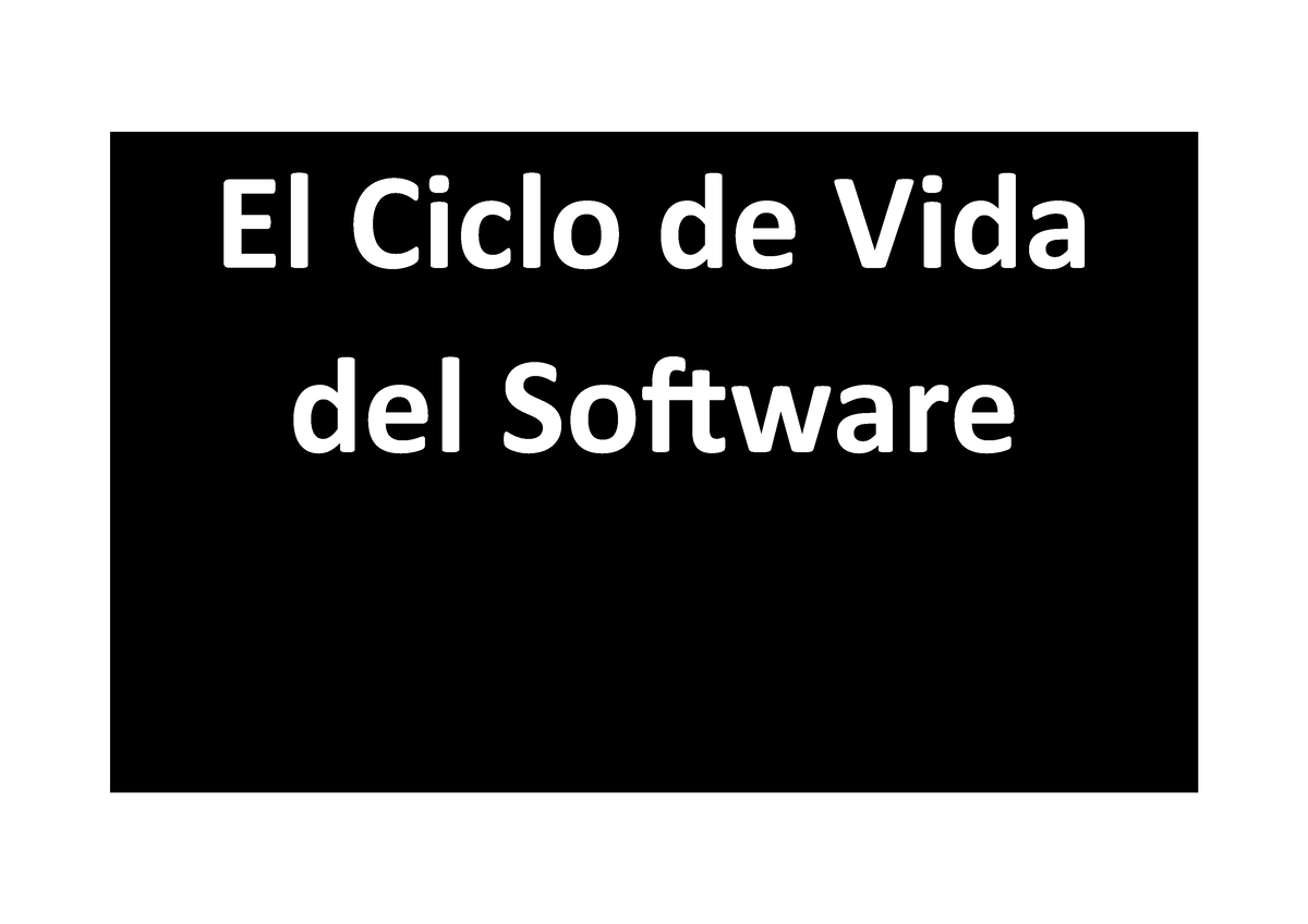 El Ciclo De Vida Del Software El Ciclo De Vida Del Software Introducción Software Etapa De 1766