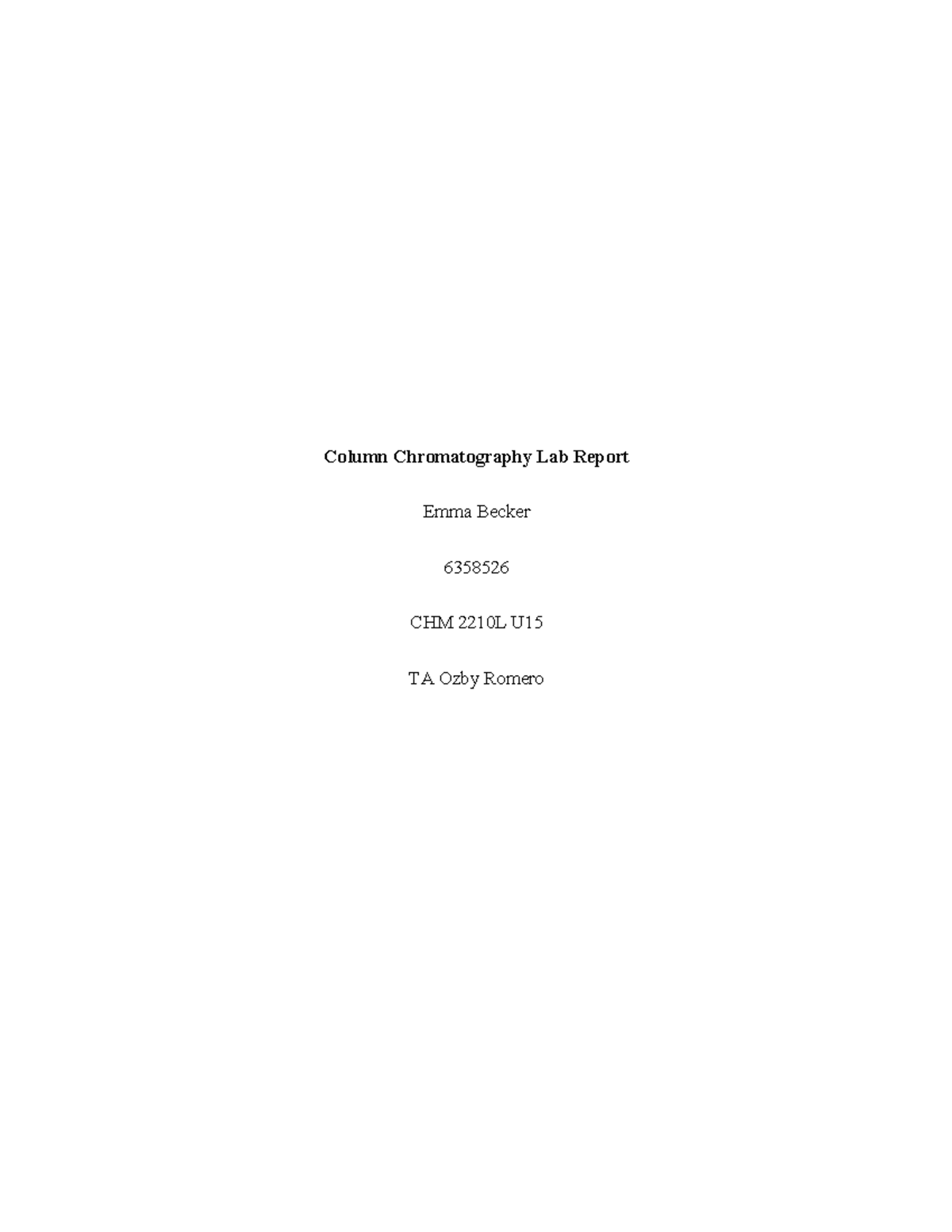 Lab Report 6 ORGO1L - Column Chromatography Lab Report Emma Becker ...