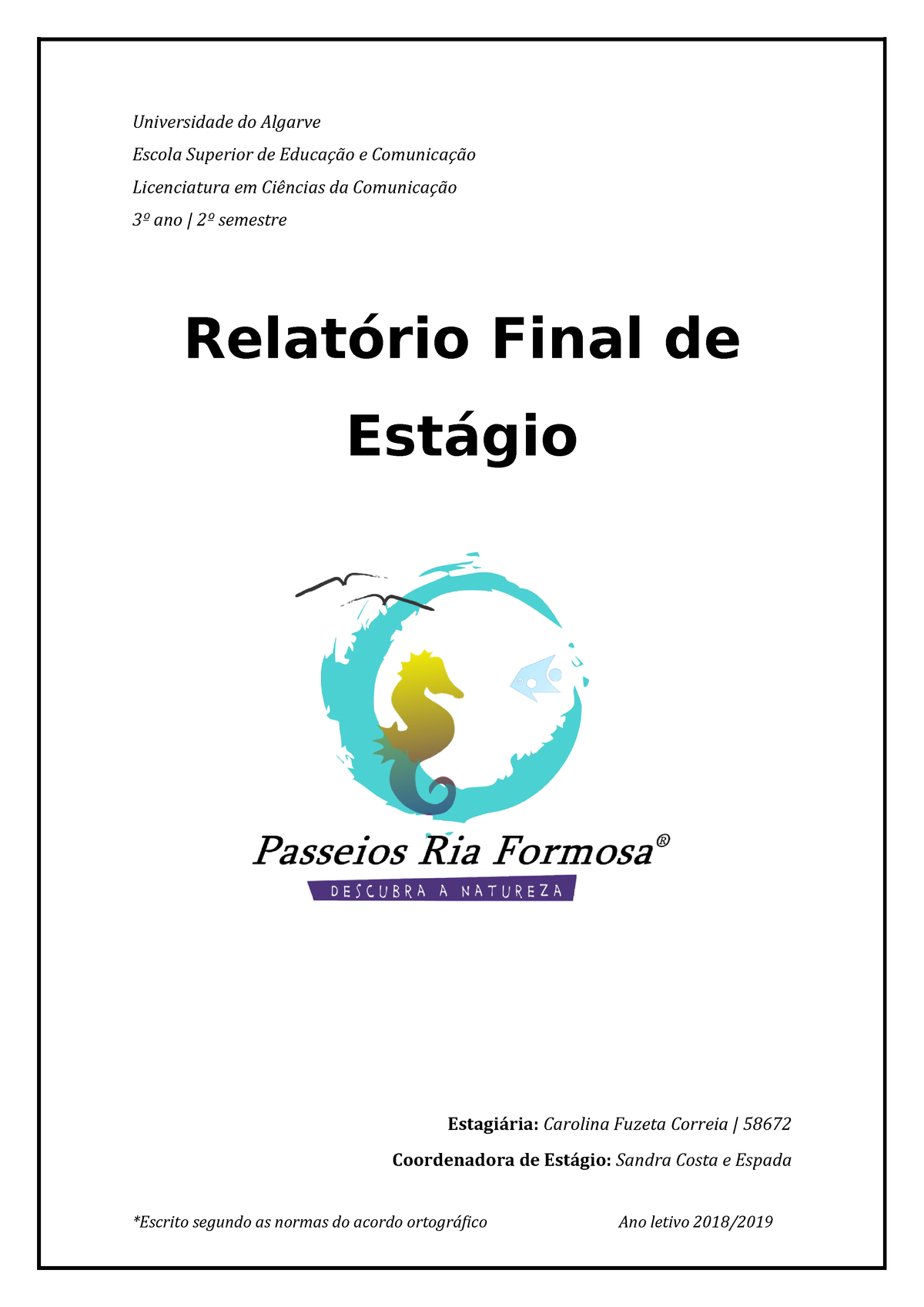 Relatório - Estágio 14561526 - Ualg Universidade do Algarve Escola