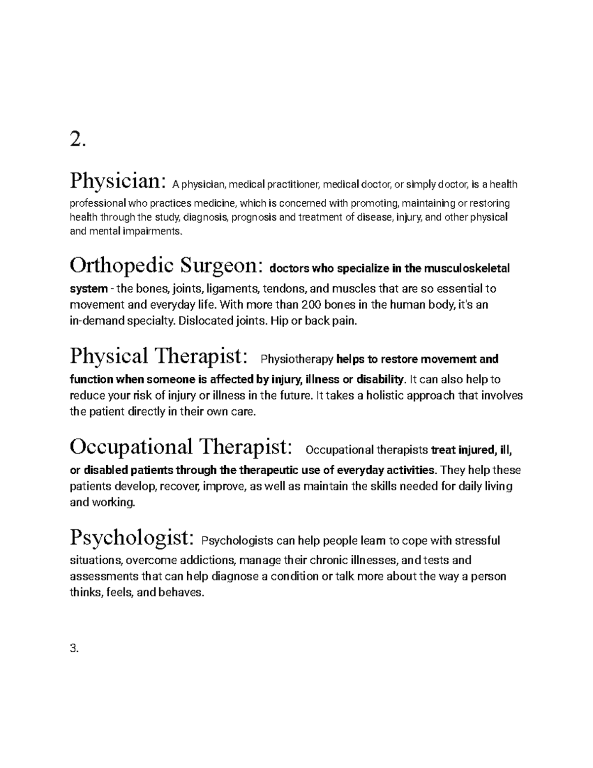 7 - good - 2. Physician: A physician, medical practitioner, medical ...