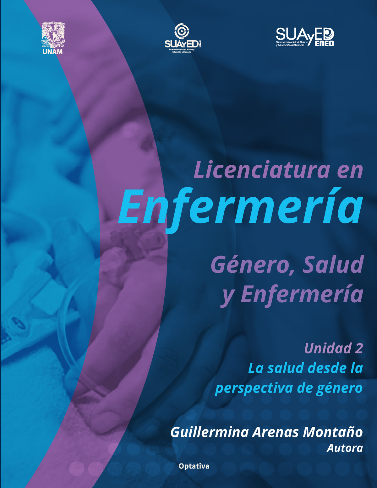 Unidad 2 Genero Salud Y Enfermería Enfermería Licenciatura En Optativa Unidad 2 La Salud 