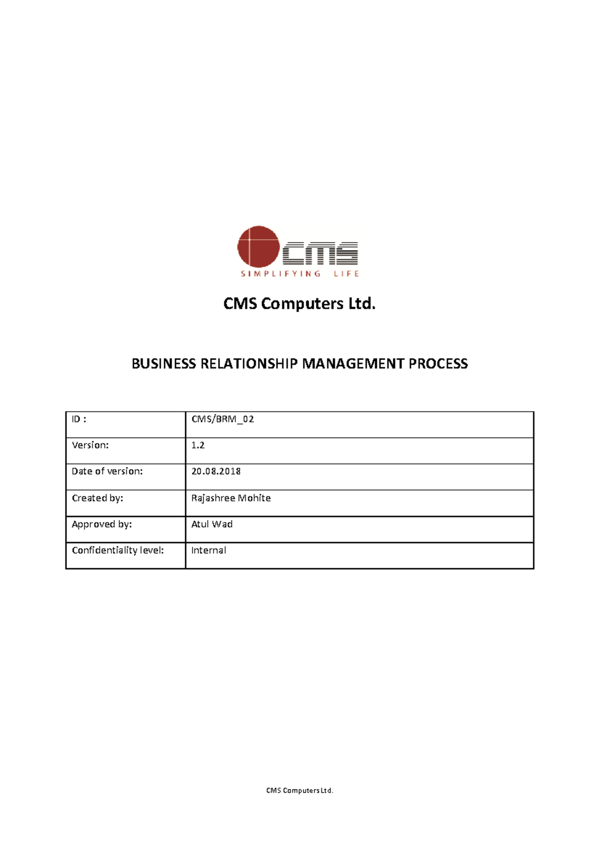 CMS BRM 02 Process Notes CMS Computers Ltd. CMS Computers Ltd