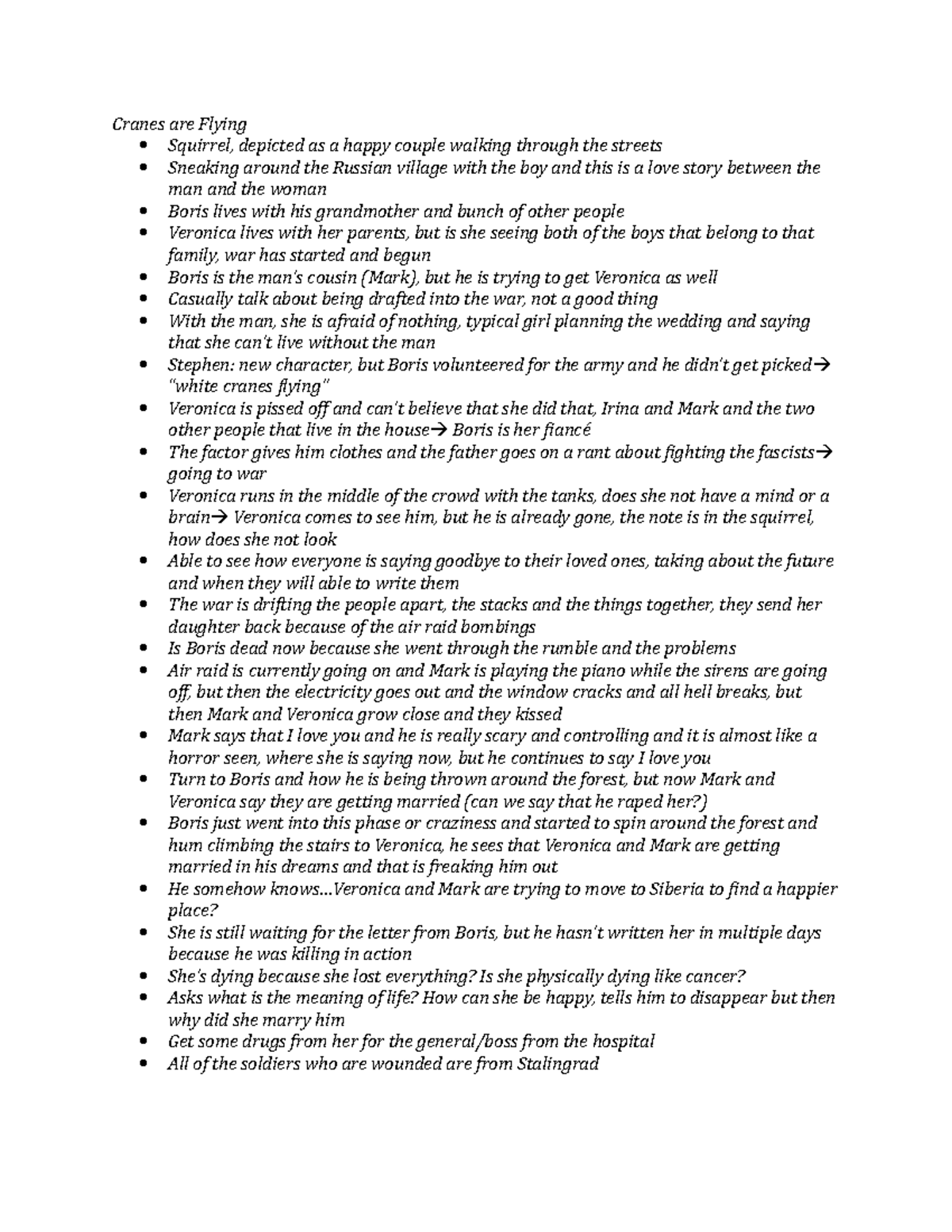 Cranes are Flying These are movie notes from the movies we are