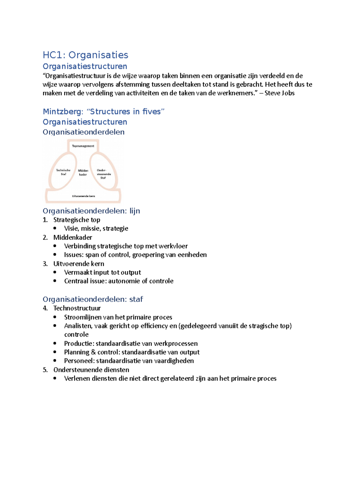 Samenvatting Vak - HC1: Organisaties Organisatiestructuren Is De Wijze ...