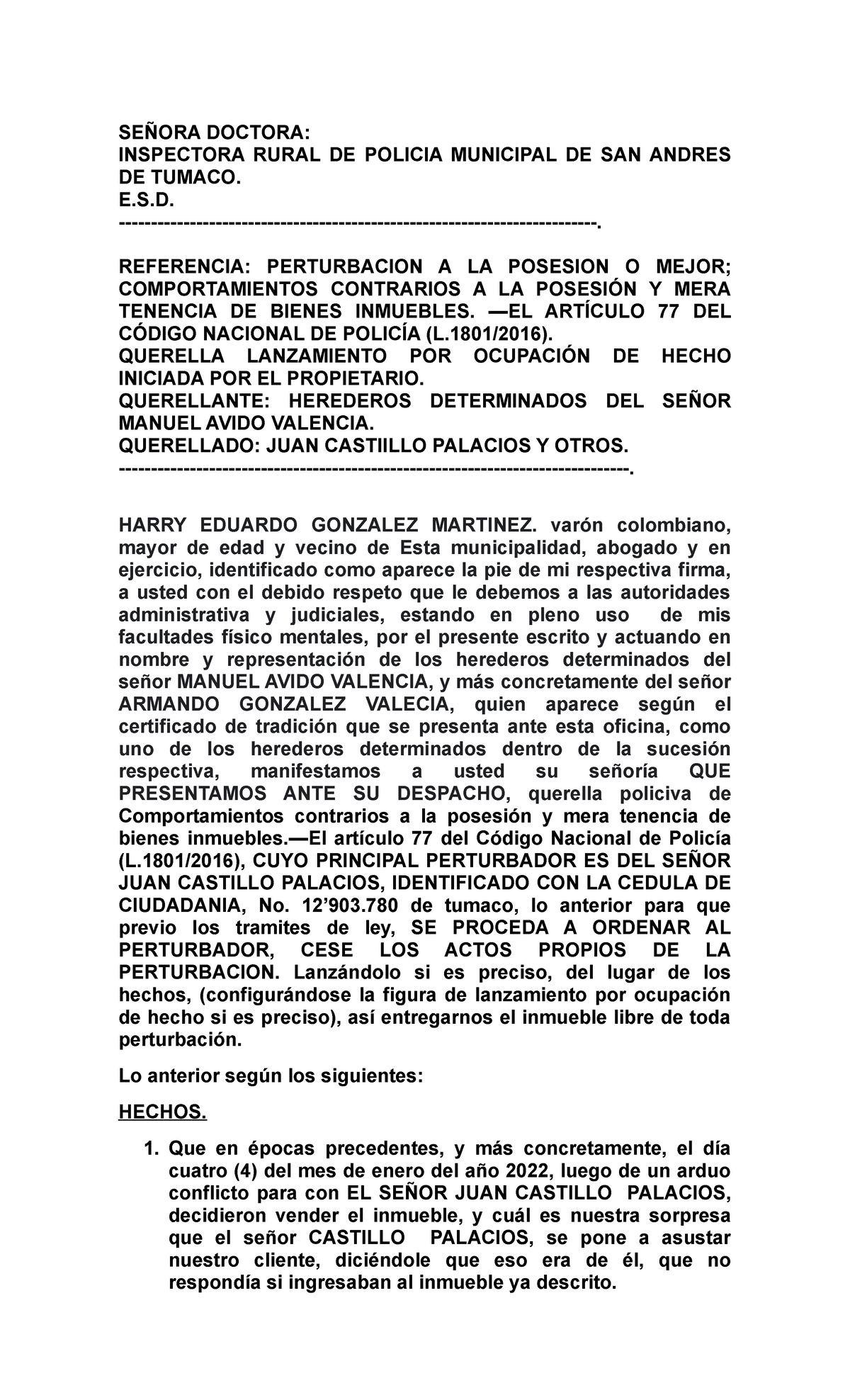 Perturbacion a la posesion del inmueble de pambil SEÑORA DOCTORA Perturbacion a la posesion del inmueble de pambil SEÑORA DOCTORA