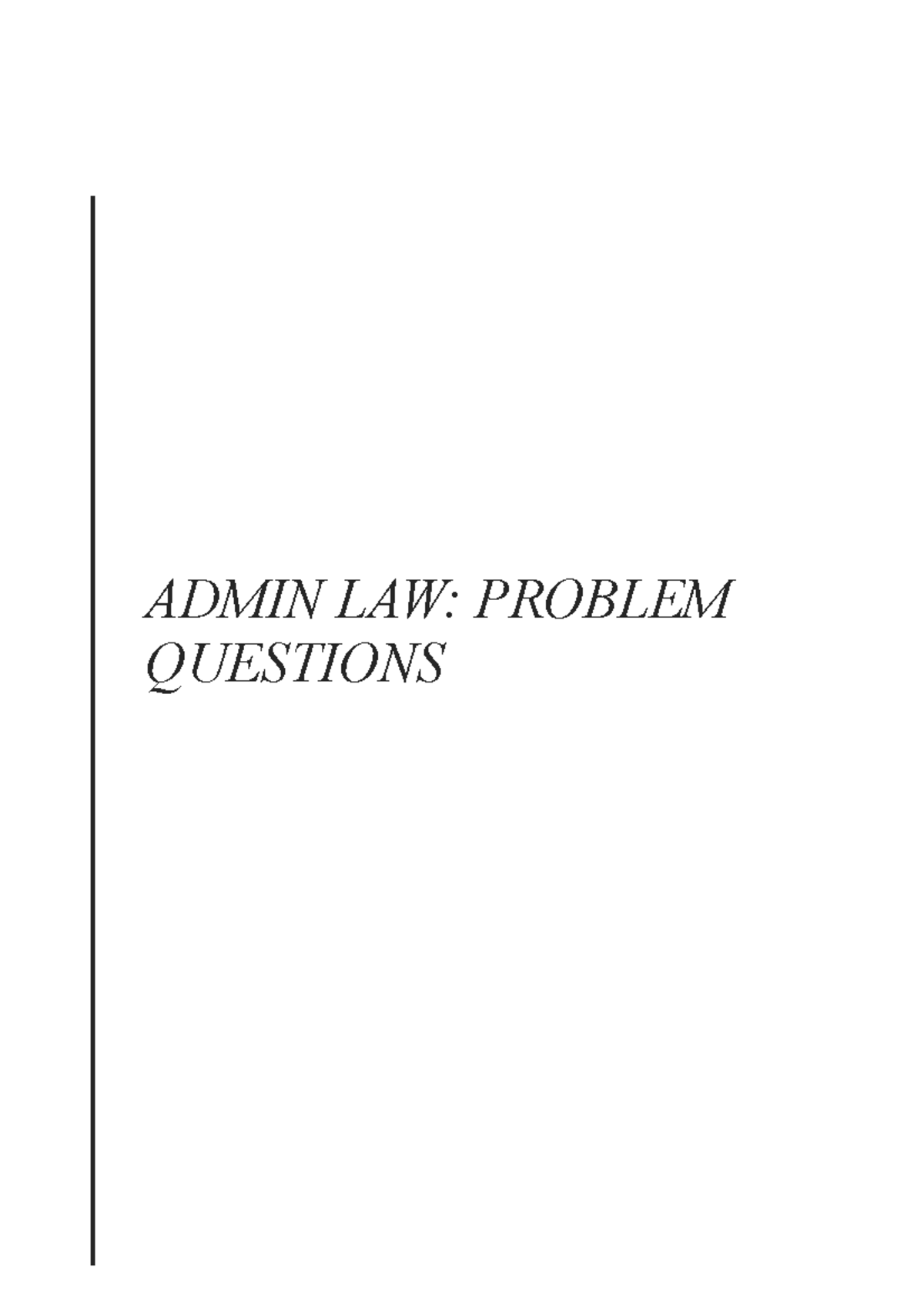 Sample/practice exam May 2019, questions - ADMIN LAW: PROBLEM QUESTIONS ...