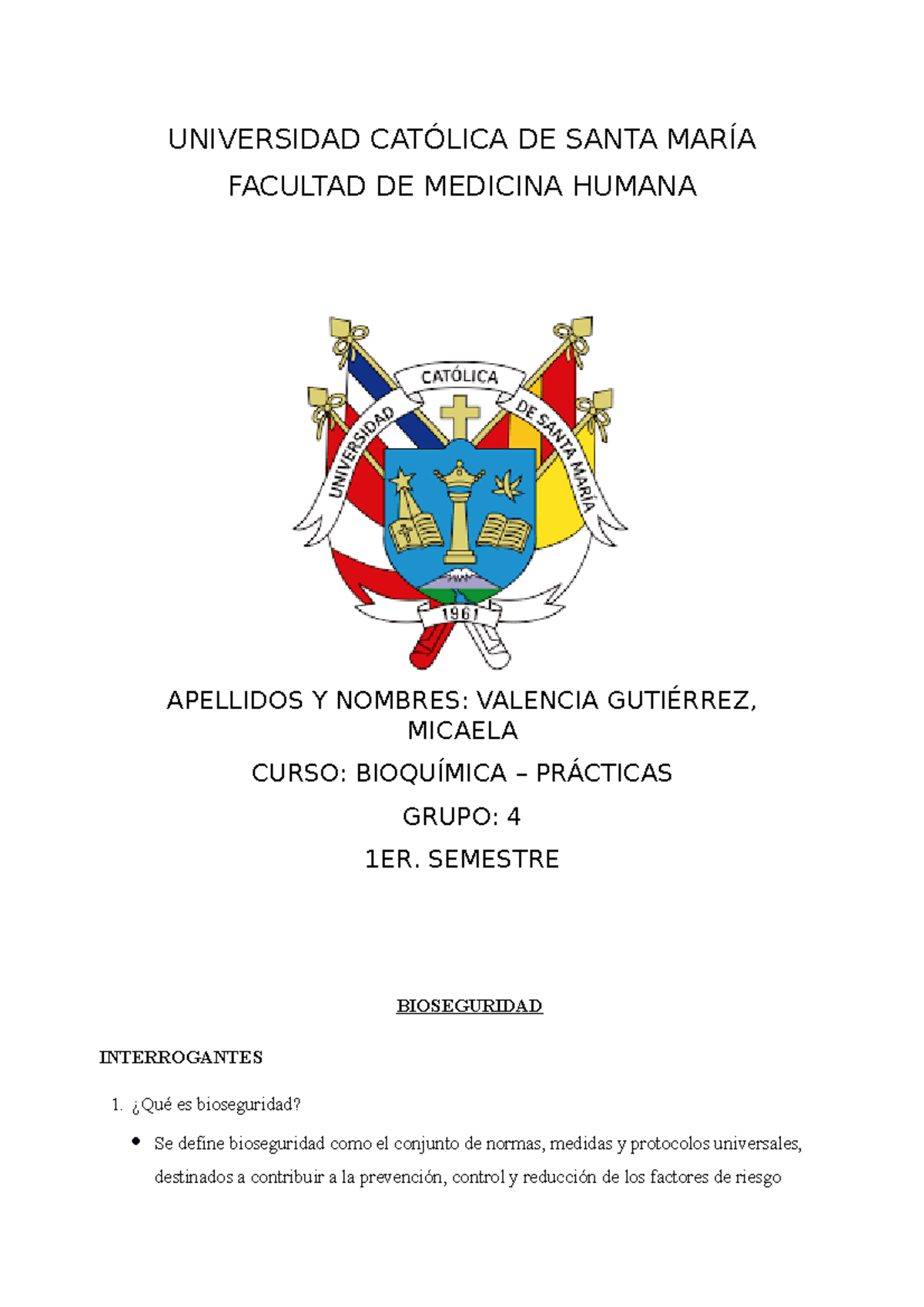 Bioquímica Prácticas Primer Cuestionario, Micaela Valencia UNIVERSIDAD CATÓLICA DE SANTA