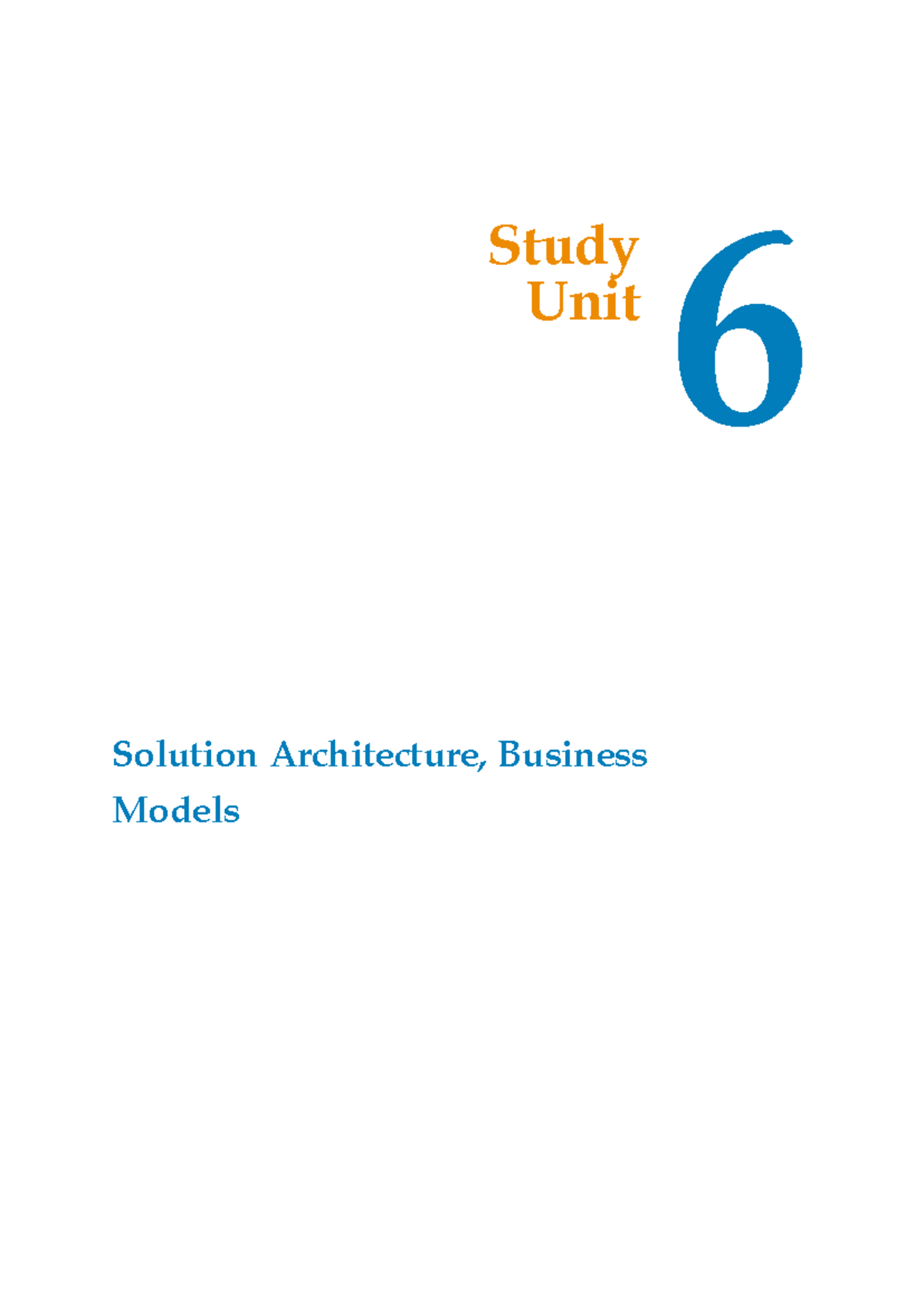 ENG233 SU6 v1 - SU6 Lecture - Study Unit Solution Architecture ...