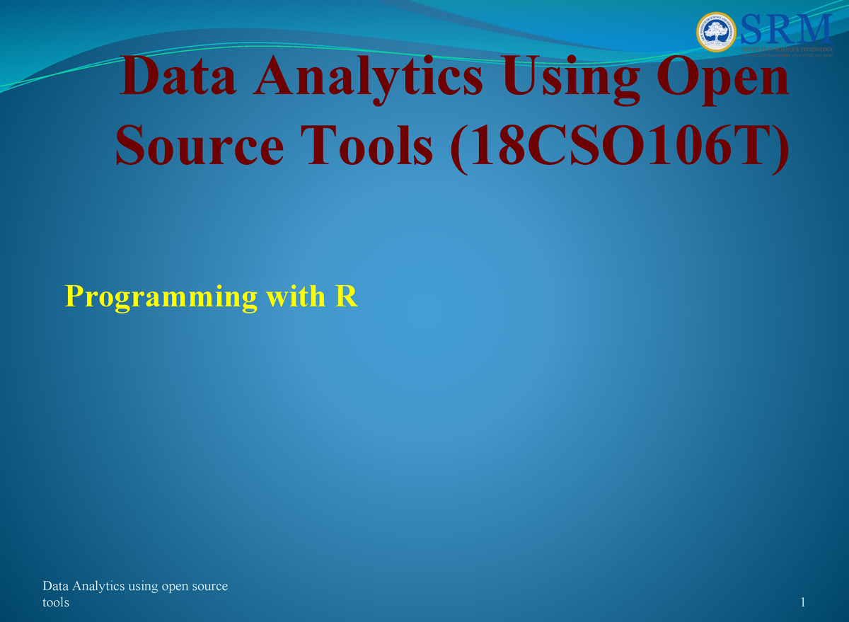 Unit-1 - Data Analytics Using Open Source Tools (18CSO106T) Programming ...