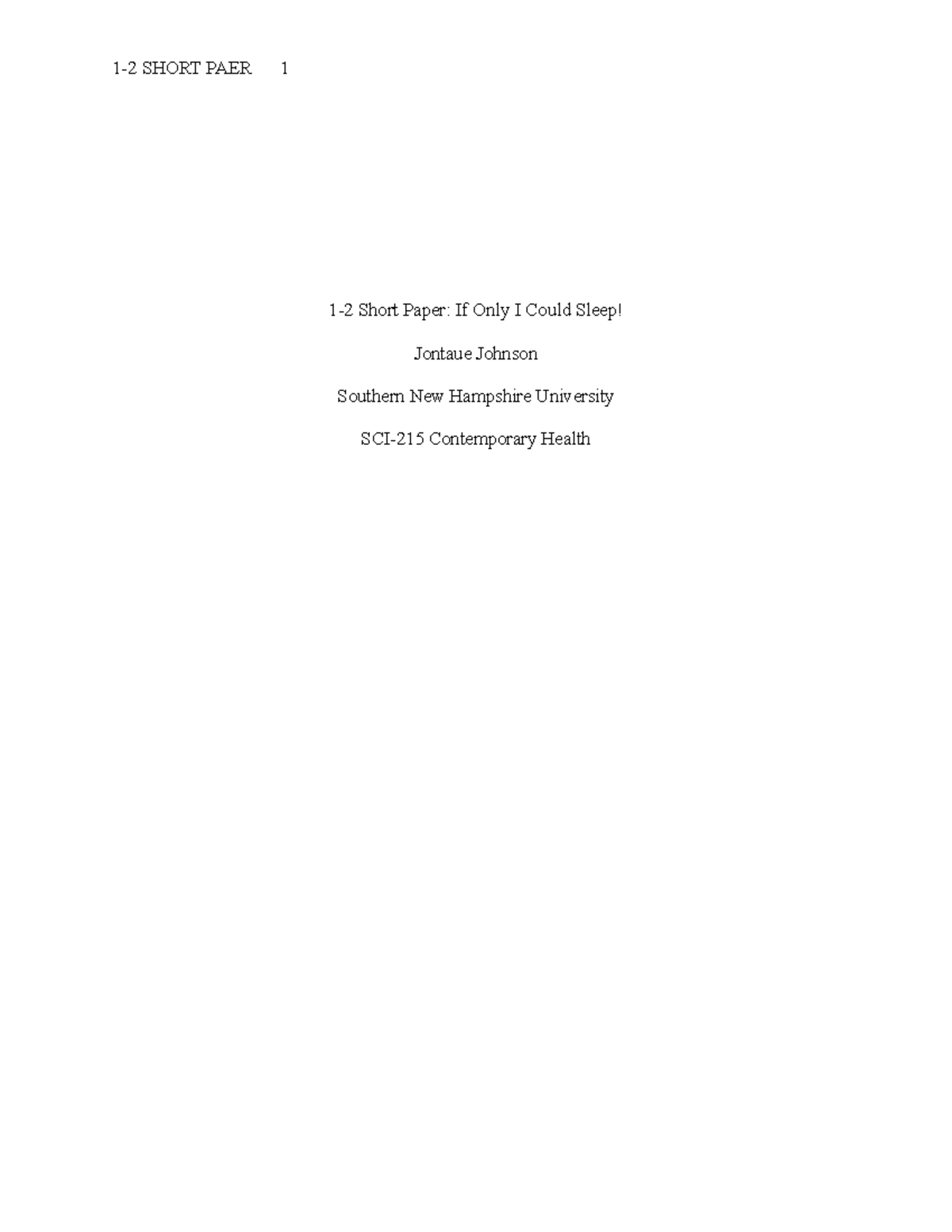 1-2 Short Paper IF ONLY I Could Sleep - 1-2 SHORT PAER 1 1-2 Short ...