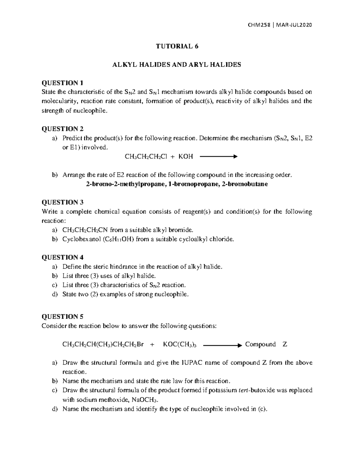 Tutorial 6 - TUTORIAL 6 ALKYL HALIDES AND ARYL HALIDES QUESTION 1 State ...