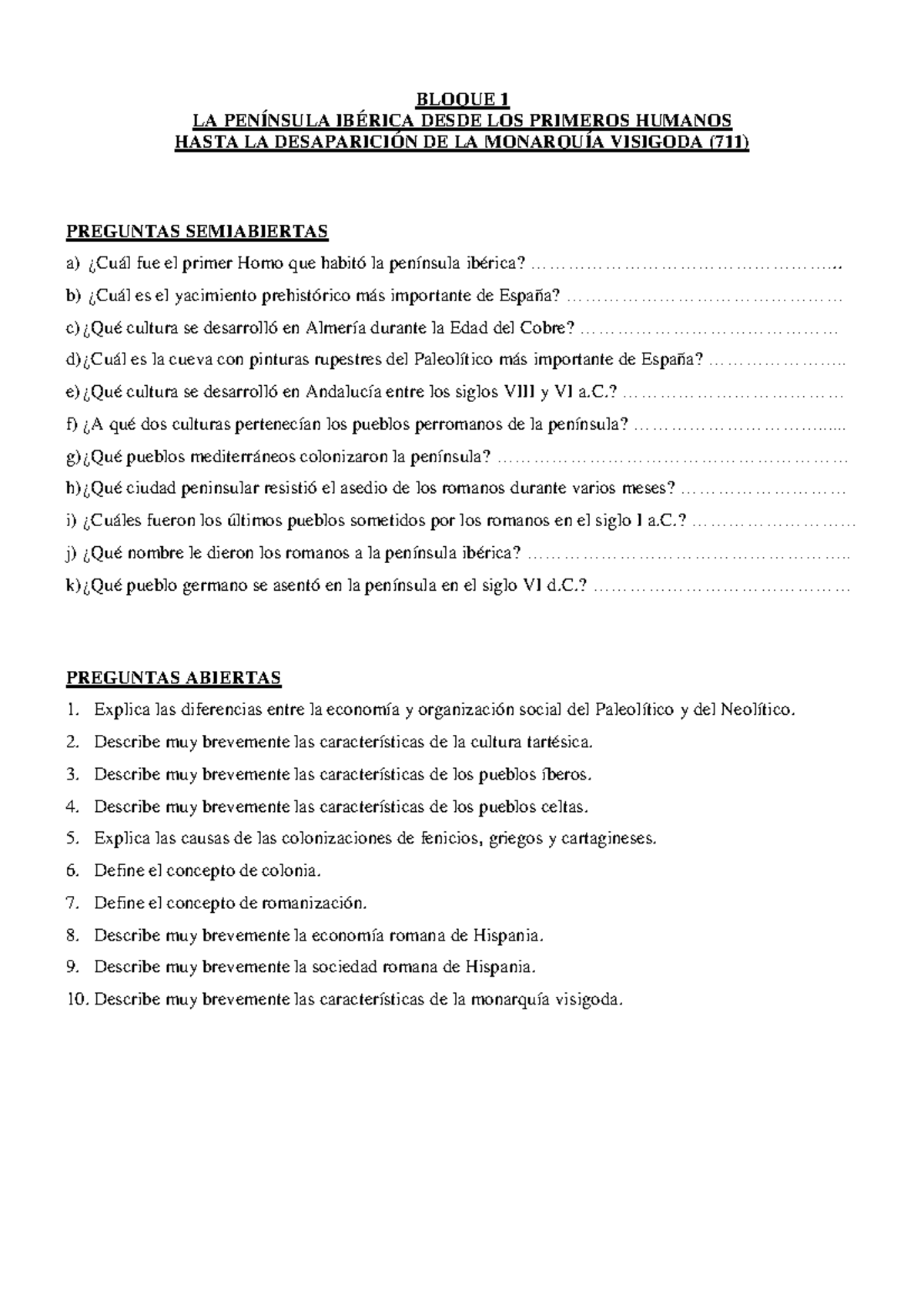 Preguntas Bloque 1 Historia De España - BLOQUE 1 LA PENÍNSULA IBÉRICA ...