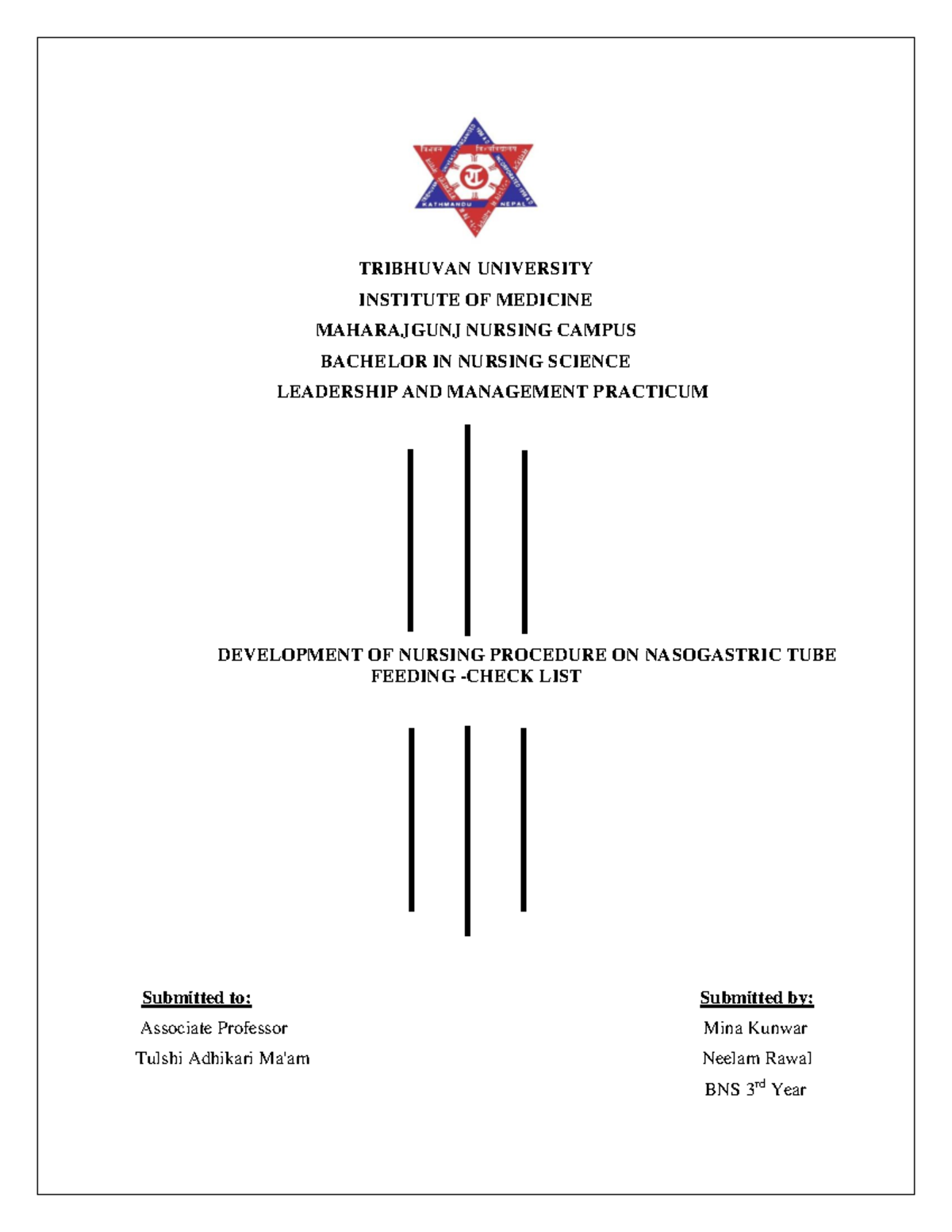 Procedure TUBE feeding TRIBHUVAN UNIVERSITY INSTITUTE OF MEDICINE