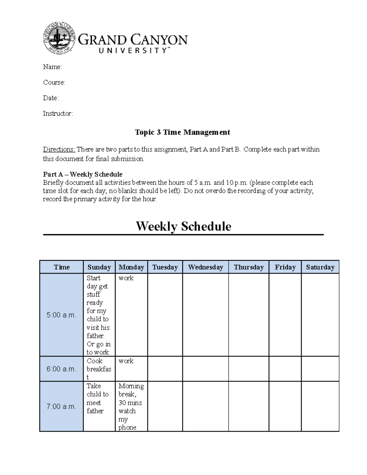 UNV-103-RS-T3 Time Management - Name: Course: Date: Instructor: Topic 3 ...