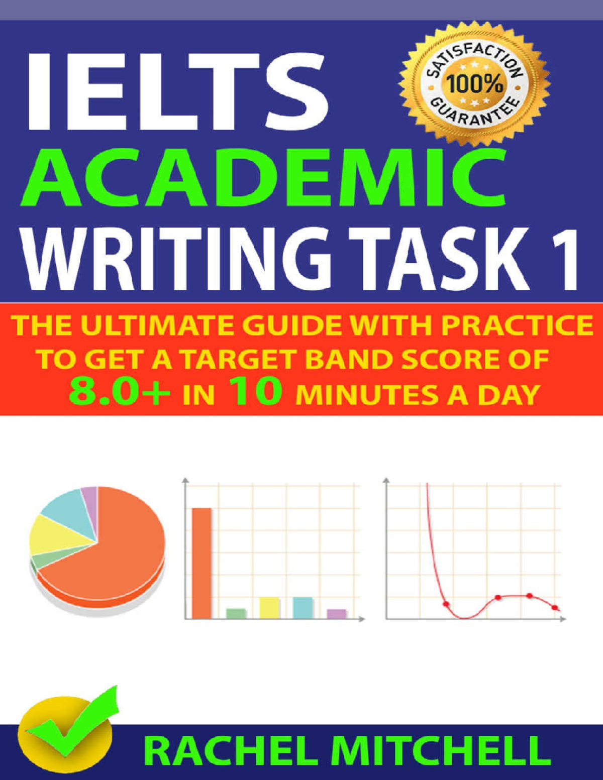 Ielts Academic Writing Task 1 The Ultimate Guide with Practice to Get a ...