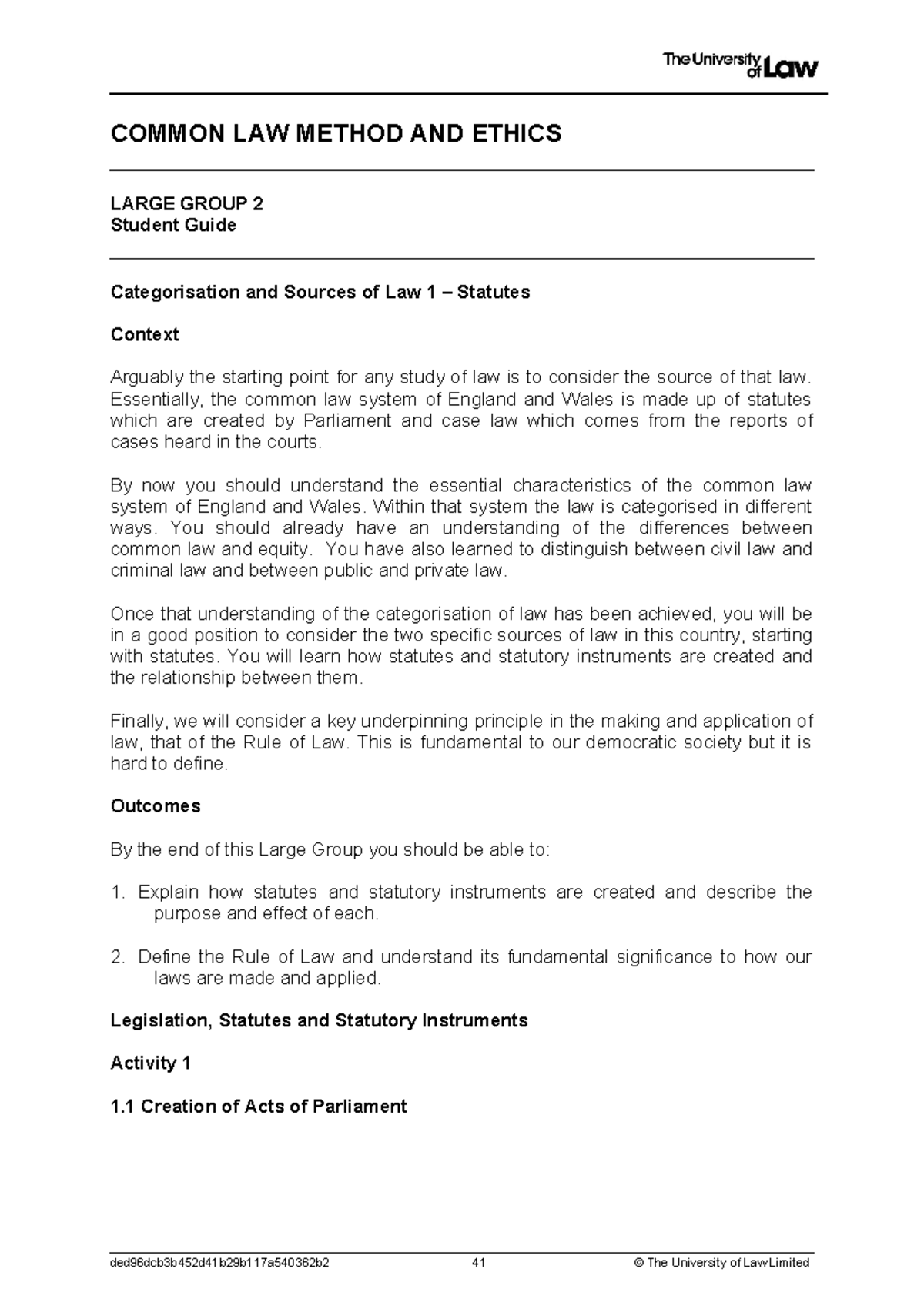 Common Law - LG 2 - LG Notes - COMMON LAW METHOD AND ETHICS LARGE GROUP ...