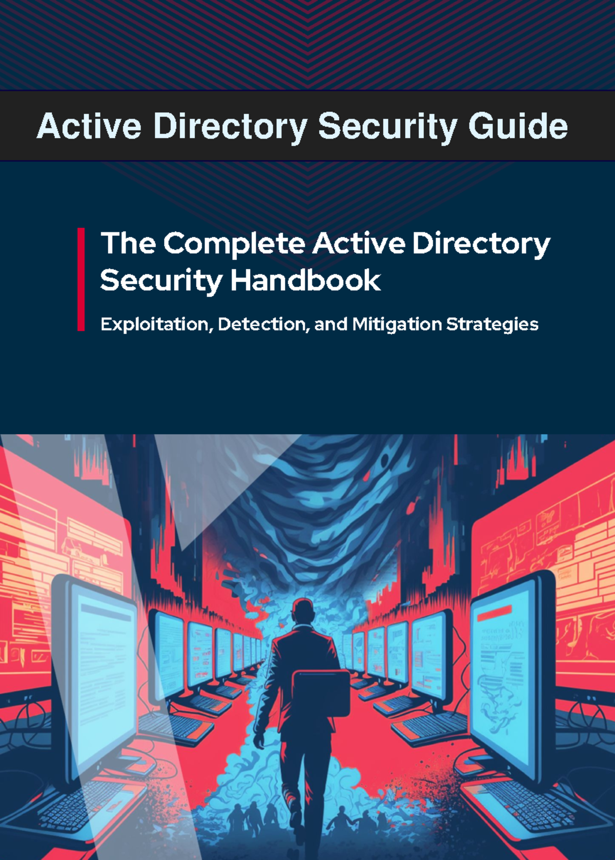Active Directory Security Guide - The Complete Active Directory ...