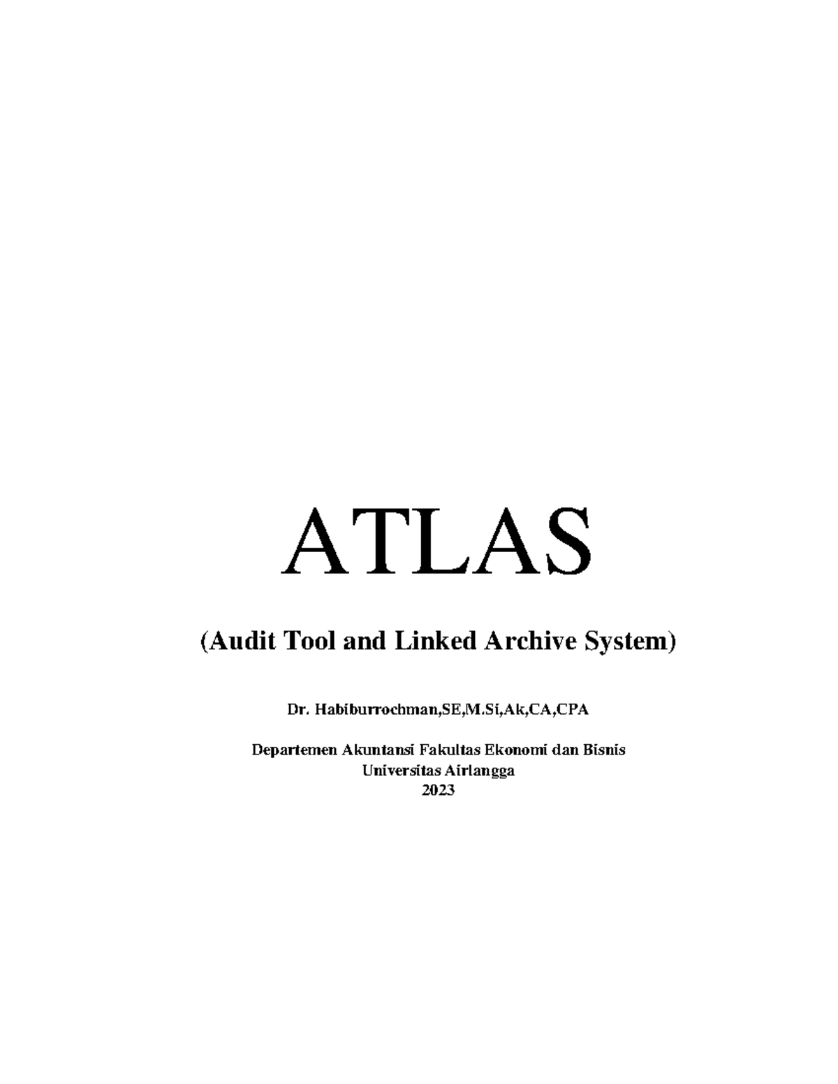 Modul Atlas 2023 ATLAS (Audit Tool and Linked Archive System) Dr