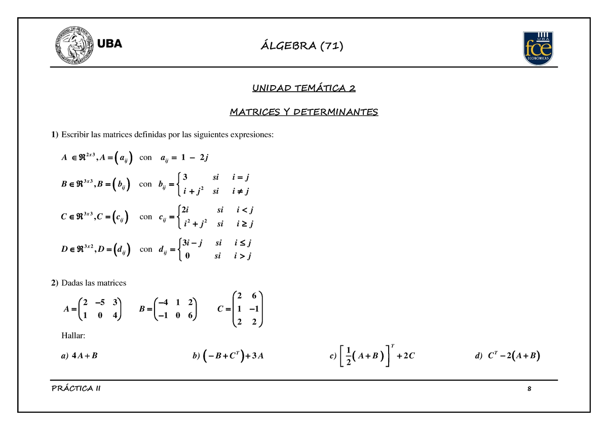 Practica 2 Matrices 2023 - ####### UNIDAD TEMÁTICA 2 ####### MATRICES Y ...