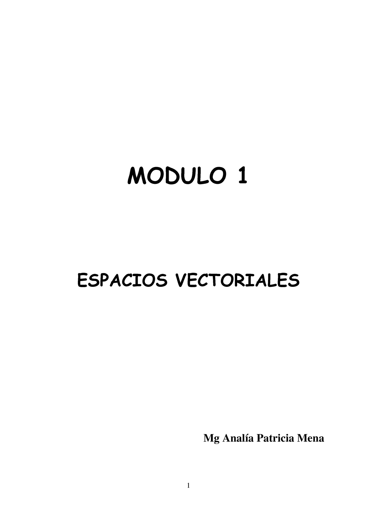 Modulo 1 - Espacios Vectoriales - MODULO 1 ESPACIOS VECTORIALES ...